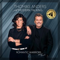 THOMAS ANDERS - ...SINGS MODERN TALKING - ROMANTIC WARRIORS - THOMAS' VERSION - 