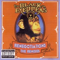 BLACK EYED PEAS - RENEGOTIATIONS. THE REMIXES - 