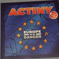 ACTINY - EUROPE IS DANGER - Меломания