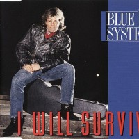 BLUE SYSTEM - I WILL SURVIVE (single) (3 tracks) - 