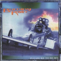 BURNING RAIN - PLEASURE TO BURN - ���������