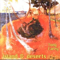 TONY CAREY - ISLAND & DESERT - 