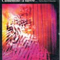 CLEMENTINE - A SUIVRE... THE VERY BEST OF CLEMENTINE (digipak) - ���������