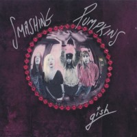 SMASHING PUMPKINS - GISH - ���������