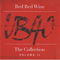 UB 40 - RED RED WINE (THE COLLECTION VOLUME II) - ���������