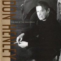 DON HENLEY - THE END OF THE INNOCENCE - 