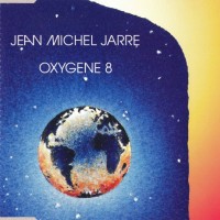 JEAN MICHEL JARRE - OXYGENE 8 (single) (3 tracks) - 
