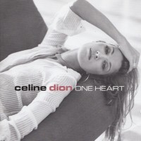 CELINE DION - ONE HEART - 