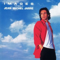 JEAN MICHEL JARRE - IMAGES - THE BEST OF JEAN MICHEL JARRE - 