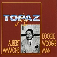 ALBERT AMMONS - BOOGIE WOOGIE MAN - ���������