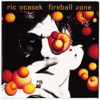 RIC OCASEK - FIREBALL ZONE - 