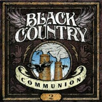 BLACK COUNTRY COMMUNION - BLACK COUNTRY COMMUNION 2 - 