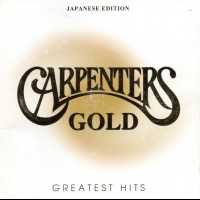CARPENTERS - CARPENTERS GOLD: GREATEST HITS (JAPANESE EDITION) - ���������