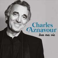 CHARLES AZNAVOUR - SUN MA VIE (digipak) - ���������