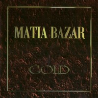 MATIA BAZAR - GOLD - ���������