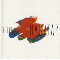 SHAKATAK - STREET LEVEL - 