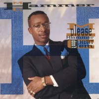 MC HAMMER - PLEASE HAMMER DON'T HURT EM - ���������