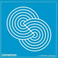 CINNAMON - A NORTHWEST PASSAGE - ���������