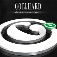 GOTTHARD - DOMINO EFFECT - 