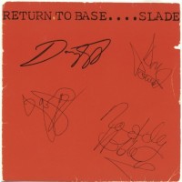 SLADE - RETURN TO BASE - 
