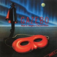 GAZEBO - MAXI & SINGLES COLLECTION PART 1 (limited edition) - 
