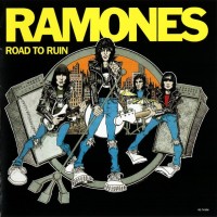 RAMONES - ROAD TO RUIN - 