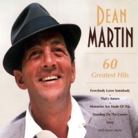 DEAN MARTIN - 60 GREATEST HITS (digipak) - 