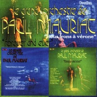 PAUL MAURIAT - FOREVER AND EVER & NOUS IRONS A VERONE - 