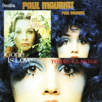 PAUL MAURIAT - GONE IS LOVE & TOMBE LA NEIGE - 