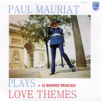 PAUL MAURIAT - PAUL MAURIAT PLAYS LOVE THEMES - 
