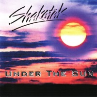 SHAKATAK - UNDER THE SUN - 