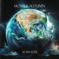 MOSTLY AUTUMN - SEAWATER - 