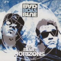 BAD BOYS BLUE - TO BLUE HORIZONS - ���������