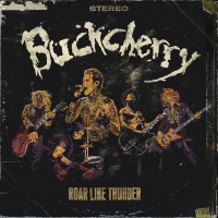 BUCKCHERRY - ROAR LIKE THUNDER - 