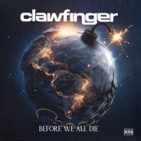 CLAWFINGER - BEFORE WE ALL DIE - ���������
