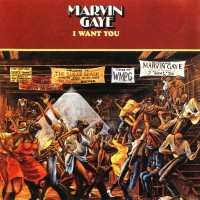MARVIN GAYE - I WANT YOU - ���������