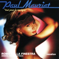 PAUL MAURIAT - TOUT POUR LA MUSIQUE & ROMA DALLA FINESTRA - ���������