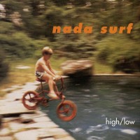 NADA SURF - HIGH/LOW - ���������