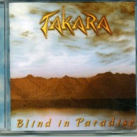TAKARA - BLIND IN PARADISE - ���������