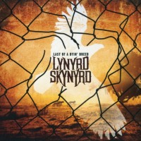 LYNYRD SKYNYRD - LAST OF A DYIN' BREED (special edition) (digipak) - 