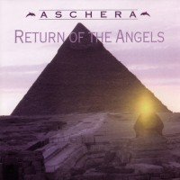 ASCHERA - RETURN OF THE ANGELS - 