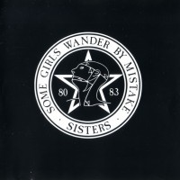 SISTERS OF MERCY - SOME GIRLS WANDER BY MISTAKE - ���������