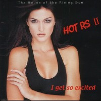 HOT RS II - I GET SO EXCITED - 