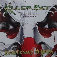KILLER BEE - EVOLUTIONARY CHILDRE - 