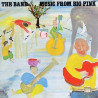 BAND - MUSIC FROM BIG PINK - ���������