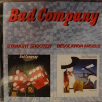 BAD COMPANY - STRAIGHT SHOOTER / DESOLATION ANGELS - 