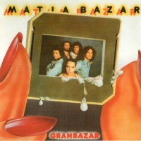MATIA BAZAR - GRAN BAZAR - 