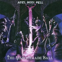 AXEL RUDI PELL - THE MASQUERADE BALL - 