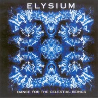 ELYSIUM - DANCE FOR THE CELESTIAL BEINGS - ���������