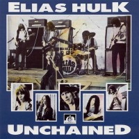 ELIAS HULK - UNCHAINED - 